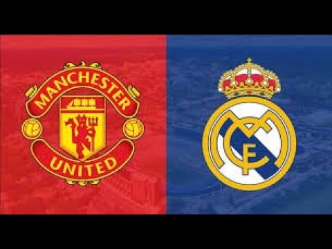 Real Madrid vs Manchester United