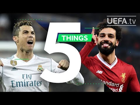 RONALDO, SALAH, UCL FINAL: 5 Things You May Not Know About Real Madrid v Liverpool
