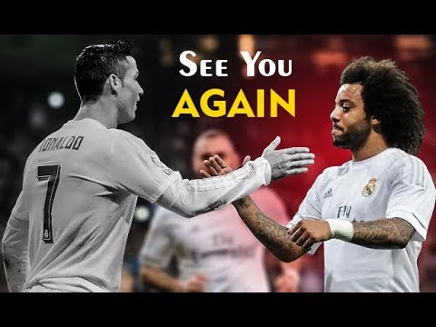Cristiano Ronaldo and Marcelo ● End of Real Madrid Journey ● See You Again -HD