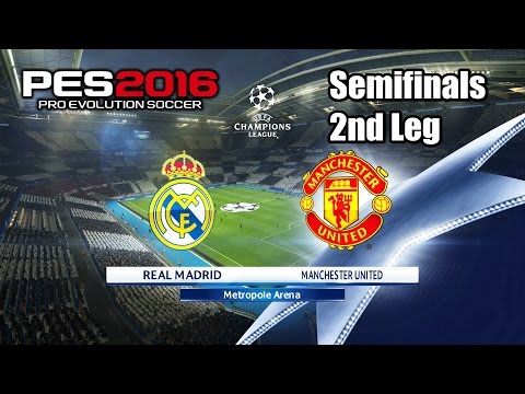 PES 2016 Real Madrid vs Manchester United Semifinals 2nd Leg Champions League