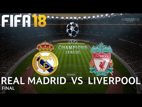 FIFA 18 (PC) Real Madrid v Liverpool | UEFA CHAMPIONS LEAGUE FINAL | 26/5/2018 | 1080P 60FPS