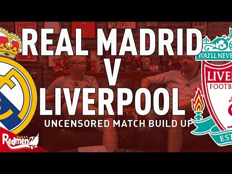 Real Madrid v Liverpool | CL Final | Uncensored Match Build Up