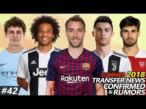 TRANSFER NEWS SUMMER 2018 CONFIRMED & RUMOURS #42 Ft. RONALDO, MARCELO, ERIKSEN, PAVARD, GOMES…