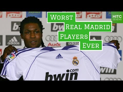 Seven WORST Real Madrid Players of All Time