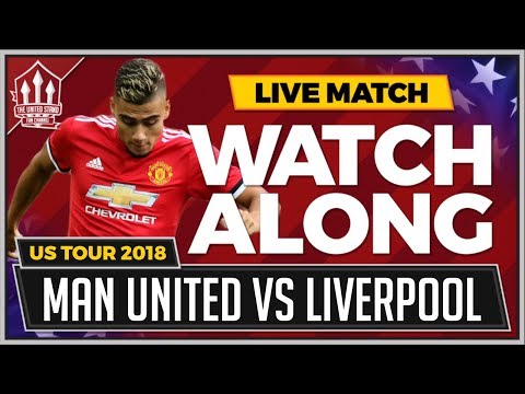 US TOUR Manchester United vs Liverpool LIVE Stream Watchalong