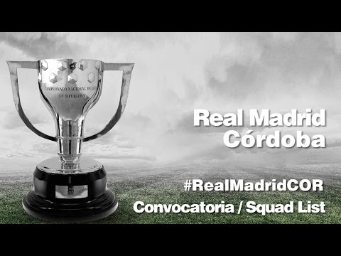 CONVOCATORIA / SQUAD LIST: Real Madrid-Córdoba