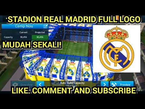 CARA MEMBUAT STADION FULL LOGO REAL MADRID [ DLS19 ]