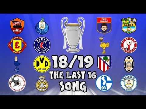 ?THE LAST 16? Champions League Song – 18/19 Intro Parody Theme!