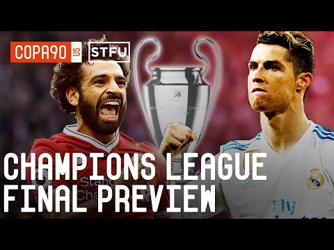 Champions League Final Preview: Real Madrid v Liverpool | STFU