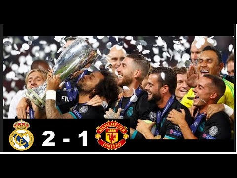 Cuplikan GOL REAL MADRID VS MANCHESTER UNITED 2 – 1 PIALA SUPER EROPA (9-8-2017)