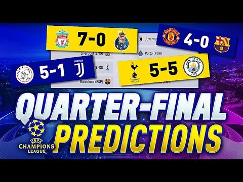 UCL 2018/19 QUARTER FINALS PREDICTIONS | ?UEFA CHAMPIONS LEAGUE 2018/2019?!!