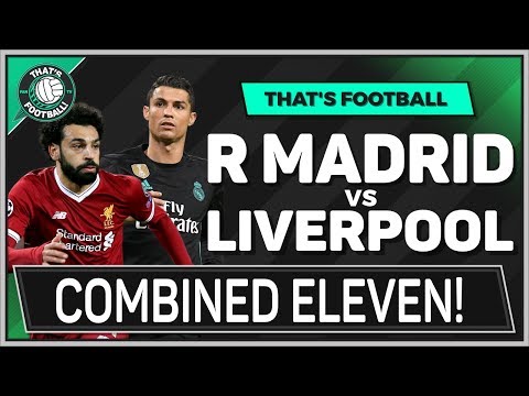 Real Madrid vs Liverpool Champions League COMBINED 11
