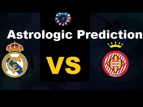 Real Madrid vs Girona football match live astrological prediction today