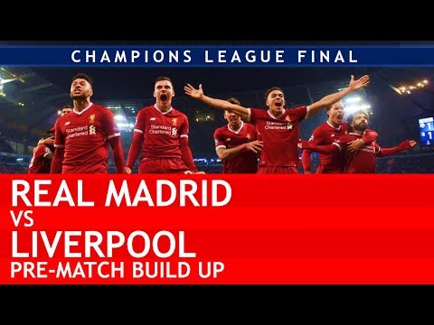 TIME TO MAKE HISTORY! Real Madrid v Liverpool Pre-Match Build Up #UCLFinal