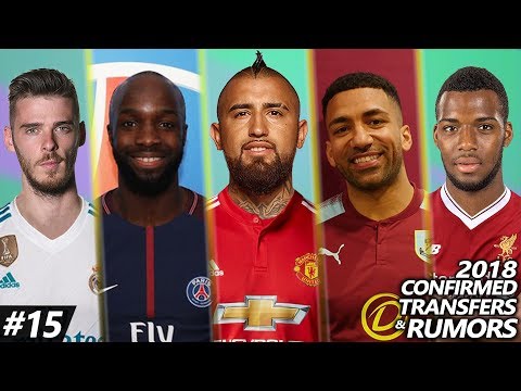 Latest Transfer News 2018 #15 | Confirmed & Rumours ft. MASCHERANO, VIDAL, DE GEA…