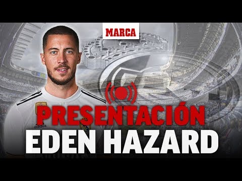 Presentación de Eden Hazard como jugador del Real Madrid, en directo