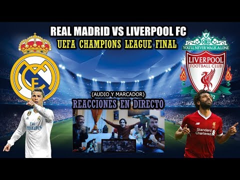 REAL MADRID VS LIVERPOOL 3-1 DIRECTO | REACCIONES | FINAL UEFA CHAMPIONS LEAGUE 2018