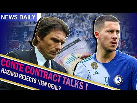 Chelsea News ||| Conte OFFERED NEW Contract ! || Conte WANTS PSG Job!? || Hazard to Madrid?