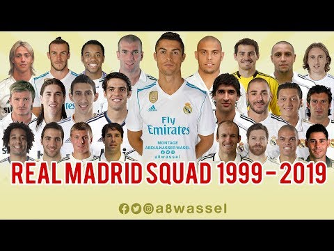 Real Madrid Squad – from 1999 to 2019