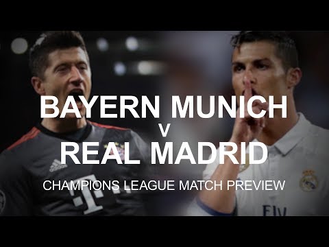 Bayern Munich v Real Madrid – Champions League Match Preview