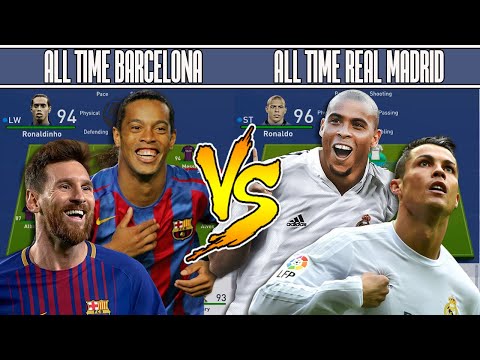 BARCELONA'S ALL TIME XI VS REAL MADRID'S ALL TIME XI – FIFA 19 EXPERIMENT