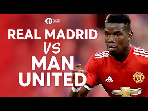 Real Madrid vs Manchester United UEFA SUPER CUP PREVIEW!