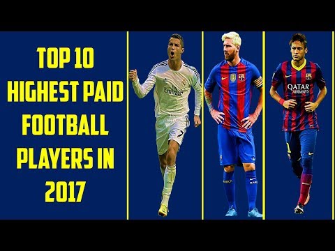 Top10 Most Paid Football Player of 2017 // Top10 Most Richest footballer of 2017