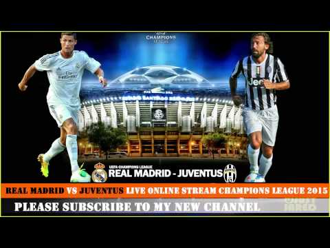 Real madrid vs Juventus Live Online Stream Champions League 2015