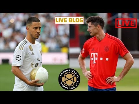 Streaming Bayern Munich vs Real Madrid Live International Champions Cup 2019