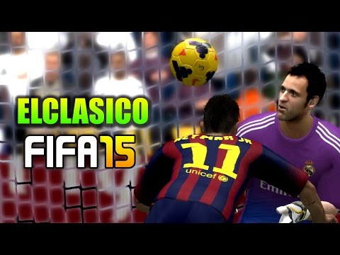 FIFA 15 | ELCLASICO# Real Madrid Vs Barcelona| FULL GAMEPLAY [PlayStation 4,PC,XBOX Next Gen]