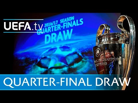 Watch the full UEFA Champions League quarter-finals draw 2016/17