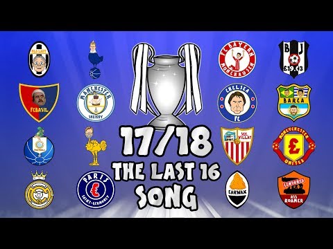 ?THE LAST 16? Champions League Song – 17/18 Intro Parody Theme!