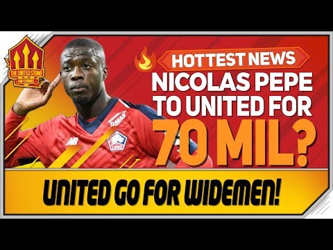 Gareth Bale to United? Nicolas Pepe 70 Million Bid? Man Utd Transfer News