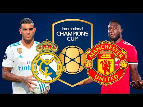 Real Madrid vs Manchester United International Champions Cup