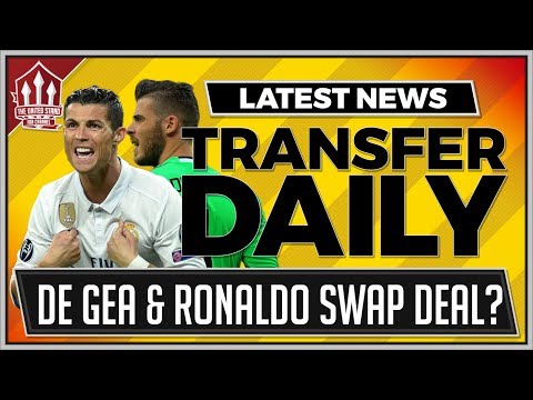 MAN UTD IN RONALDO FOR DE GEA DEAL? MUFC Transfer News