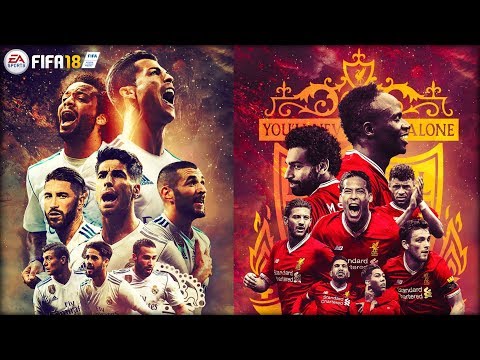 REAL MADRID VS LIVERPOOL | CHAMPIONS LEAGUE FINAL | FIFA 2018 | PS4