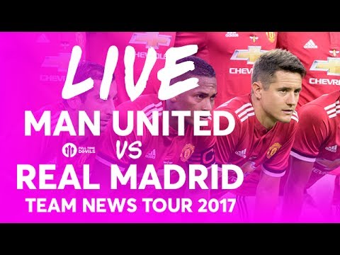 LINGARD!!! Manchester United vs Real Madrid LIVE TEAM NEWS STREAM