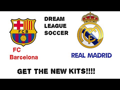 Dream league soccer kits 2017/18 Barcelona,Real Madrid etc.