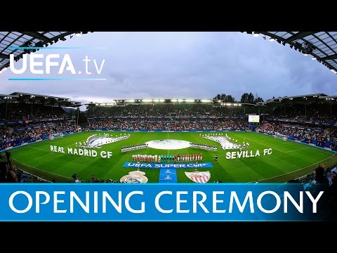 UEFA Super Cup Opening Ceremony – Real Madrid v Sevilla