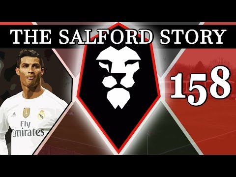 The Salford Story | Part 158 | REAL MADRID | Football Manager 2016