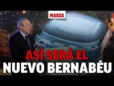 Presentación del nuevo Bernabéu, en directo I MARCA