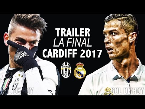 Trailer LA FINAL | Juventus vs Real madrid | Cardiff 2017 | EL MEJOR TRAILER