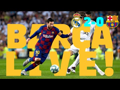 ⚽  Real Madrid 2 – 0 Barça | BARÇA LIVE: Warm Up & Match Center #ElClásico