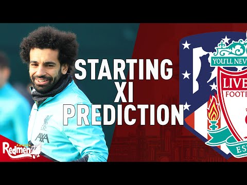 Atletico Madrid v Liverpool | Starting XI Prediction LIVE