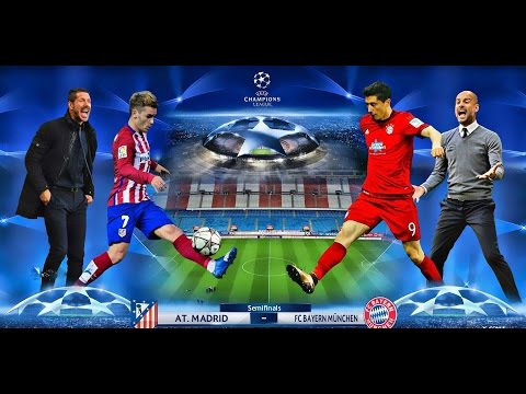 MATCH ATLETICO MADRID vs BAYERN MUNICH CHAMPIONS LEAGUE SEMIFINALS